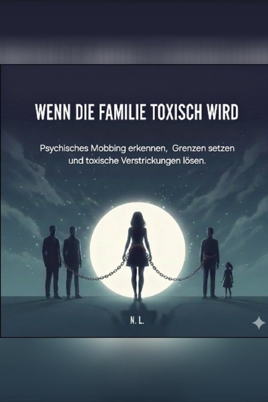 Wenn die Familie toxisch wird. - cover