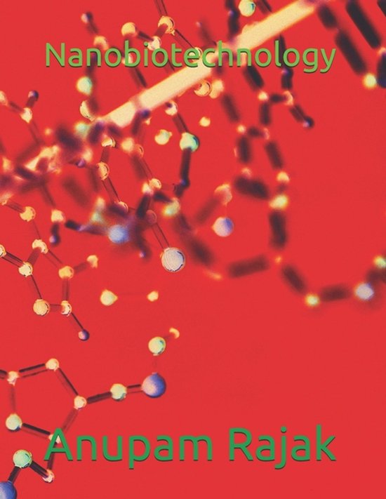 Van Rajak Nanobiotechnology | 9798278306481 | Anupam Rajak | Boeken | bol