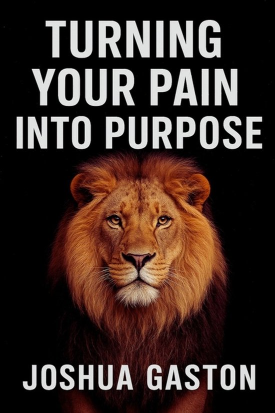 Turning Your Pain Into Purpose - cover