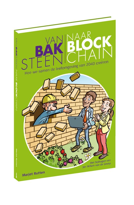 Van Baksteen naar Blockchain - Hoe we samen de leefomgeving  ... - cover