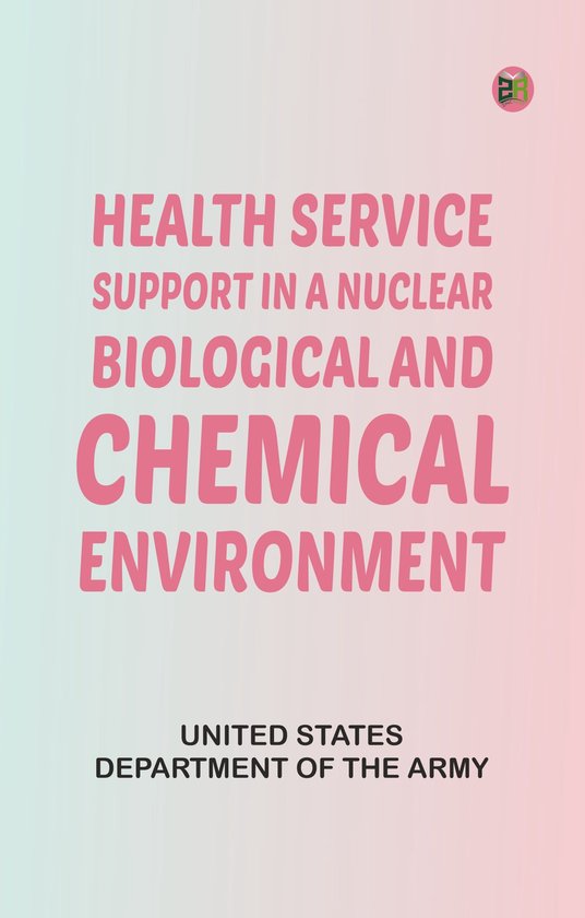 Health Service Support in a Nuclear, Biological, and Chemica ... - cover
