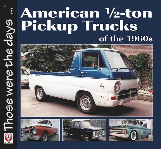 Those were the days . . . - American 1/2-ton Pickup Trucks o ... - cover