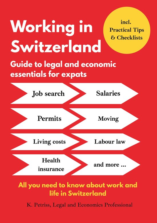 Working in Switzerland: Guide to economic and legal essentia ... - cover