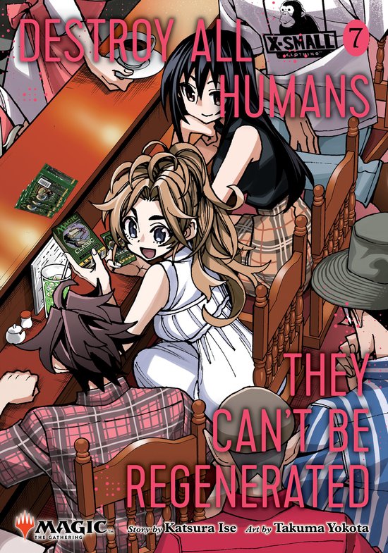 Destroy All Humans. They Can't Be Regenerated. A Magic: The Gathering Manga- Destroy All Humans. They Can't Be Regenerated. A Magic: The Gathering Manga, Vol. 7