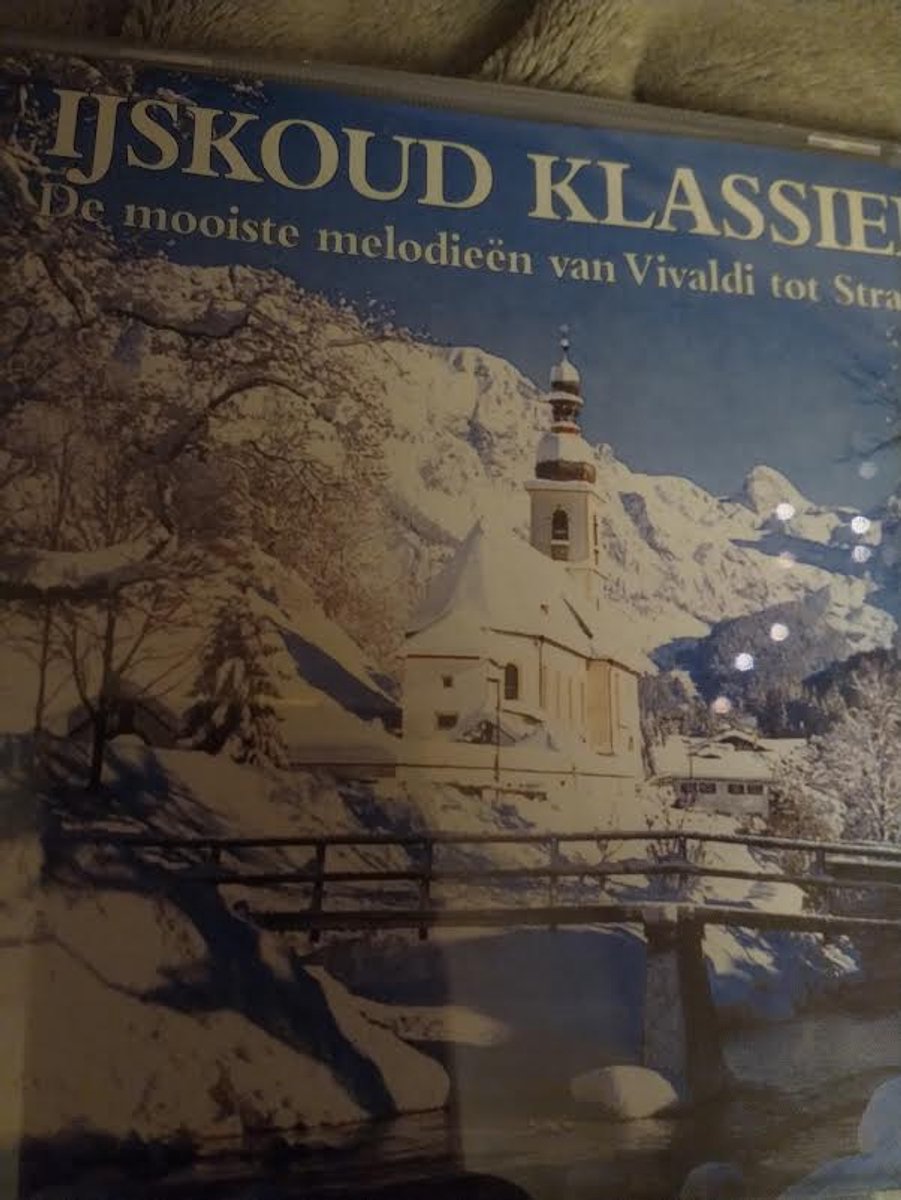 Ijskoud Klassiek, De Mooiste Melodieen Van Vivaldi Tot Strauss