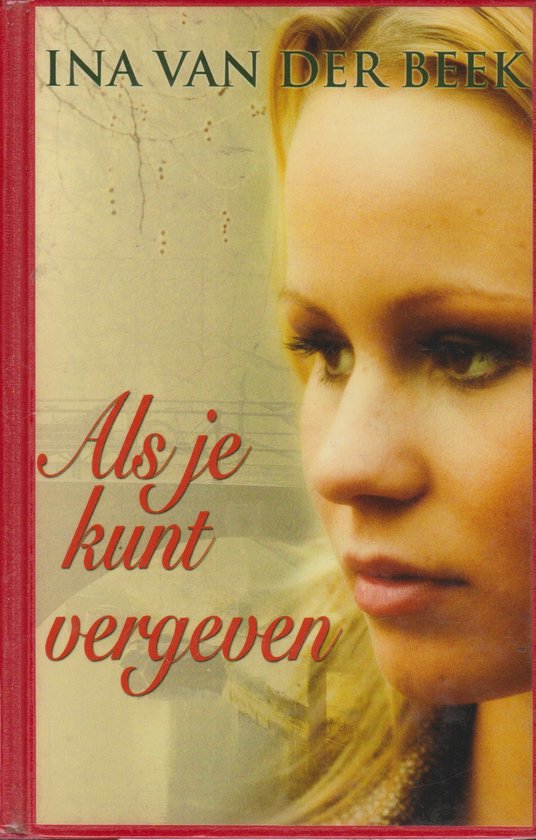 Als Je Kunt Vergeven - cover