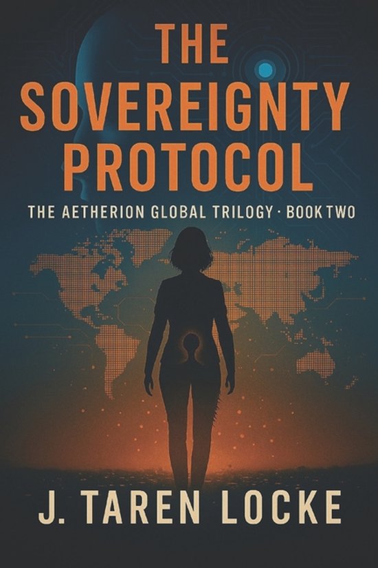 The Aetherion Global Trilogy-The Sovereignty Protocol - cover