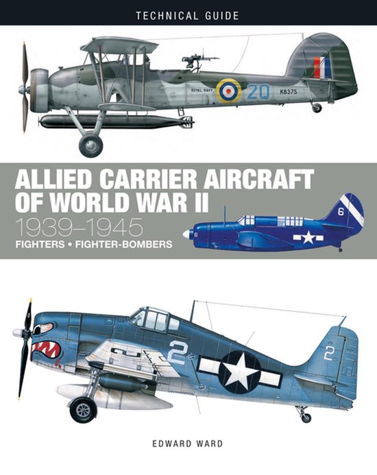 Technical Guides- Allied Carrier Aircraft of World War II