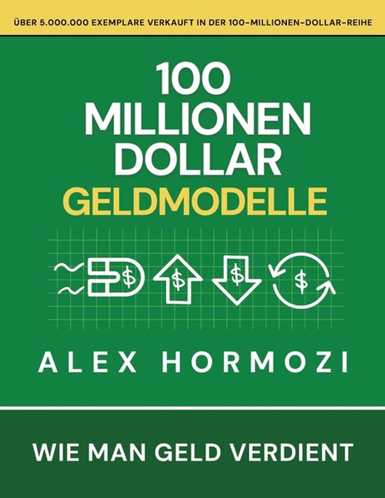 100 Millionen Dollar Geldmodelle