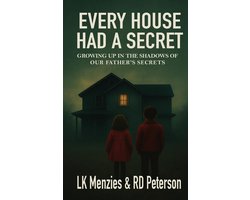 Every House Had a Secret
