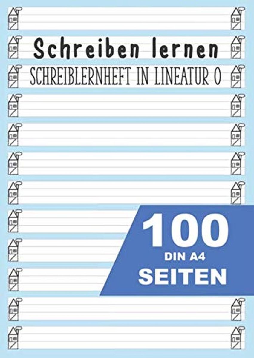 Schrijfoefenboek Lineatuur 0 - 100 A4-pagina's voor het Oefenen van Letters en het Alfabet (4+) - Voor Kleuters en 1e Klas