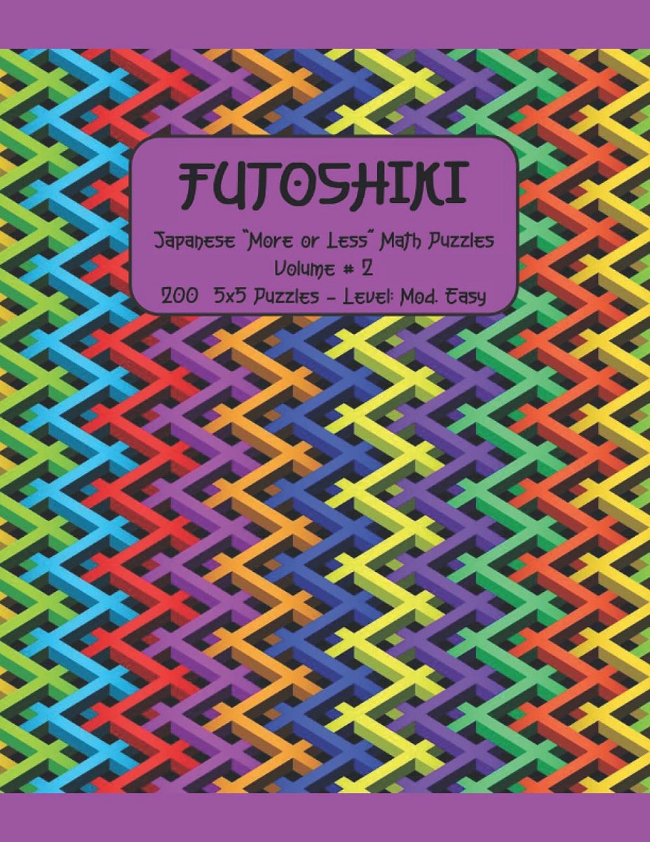 200 Futoshiki Puzzelboek Japanse "Meer of Minder" Getallenpuzzels Gemiddeld Niveau