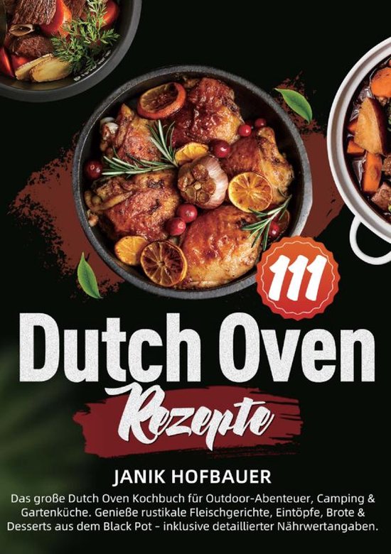 Boek "111 Dutch Oven Recepten" met afbeelding van kip, groenten en fruit uit een Dutch oven.