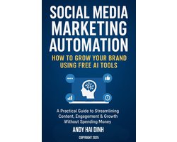 Social Media Marketing Automation: How to Grow Your Brand Using Free AI Tools