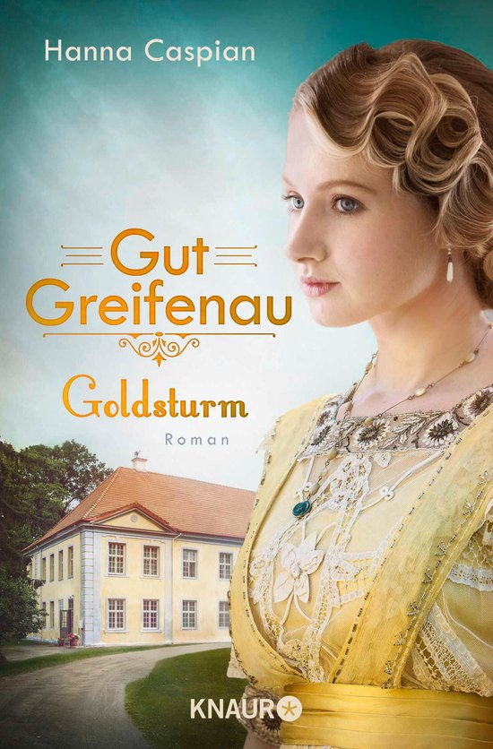 Die Gut-Greifenau-Reihe 4 - Gut Greifenau - Goldsturm - cover