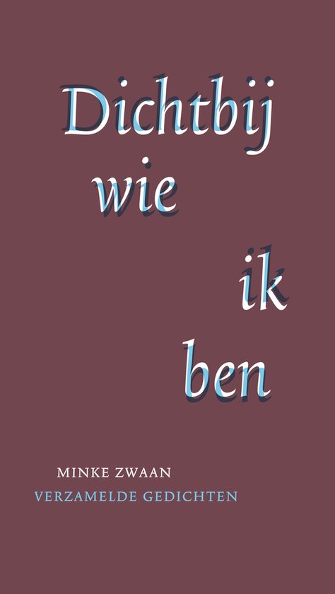 Dichtbij wie ik ben