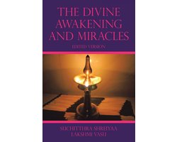 The Divine Awakening and Miracles