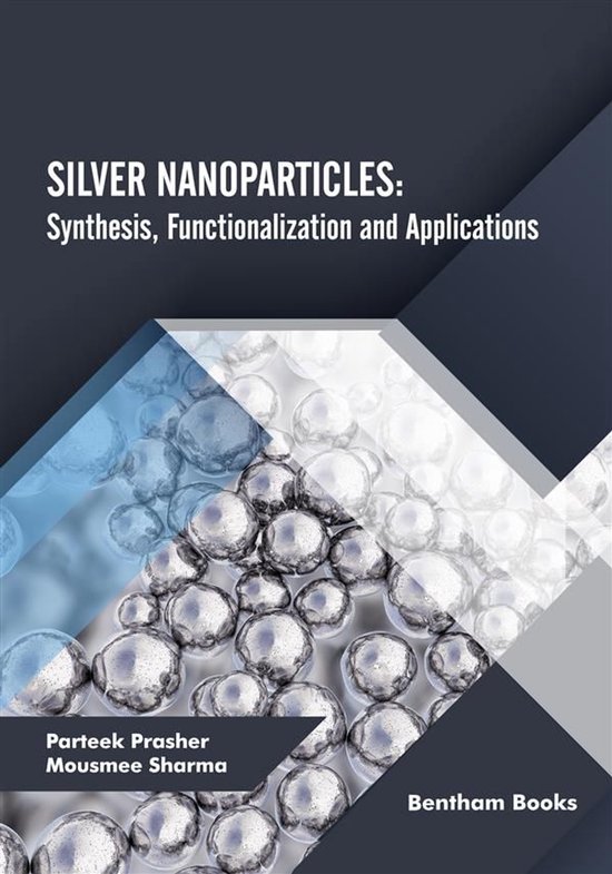 Silver Nanoparticles: Synthesis, Functionalization and Appli ... - cover