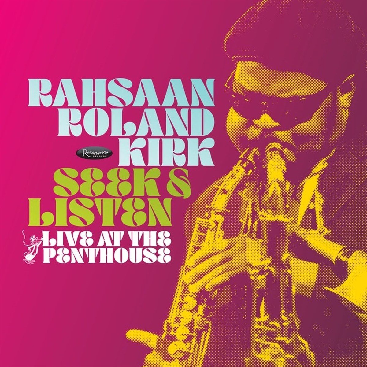 Rahsaan Roland Kirk - Seek & Listen Live At The Penthouse (2 CD)