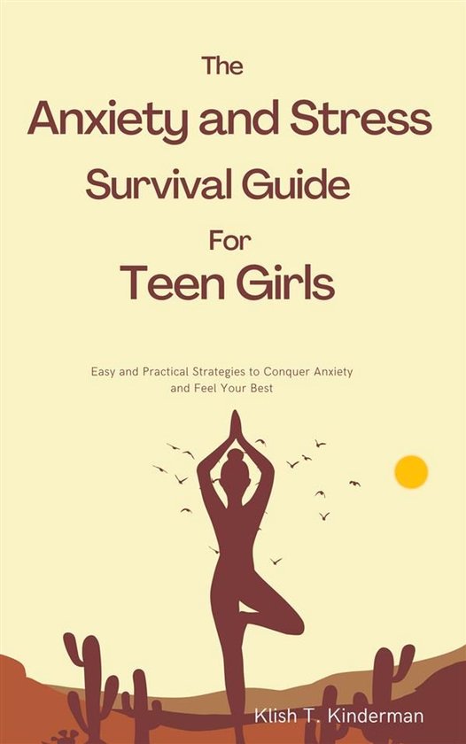 The Anxiety and Stress Survival Guide for Teen Girls - cover