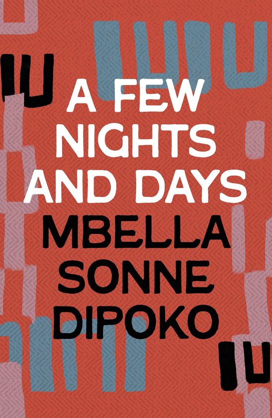 Boekomslag met de titel "A FEW NIGHTS AND DAYS" door M Bella Sonne Dipoko, op een oranje achtergrond met blauwe en roze patronen.