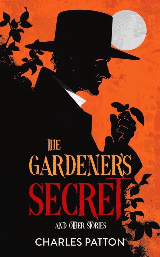 The Gardener's Secret and Other Stories - cover
