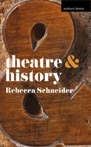 Theatre And - Theatre and History