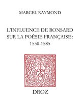 Travaux d'Humanisme et Renaissance - L'Influence de Ronsard sur la poésie française : 1550-1585