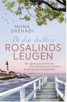 DE DRIE DOCHTERS ROSALINDS LEUGENS - MUNA SHEHADI