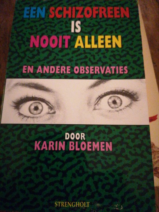 9789060107959 - SCHIZOFREEN IS NOOIT ALLEEN