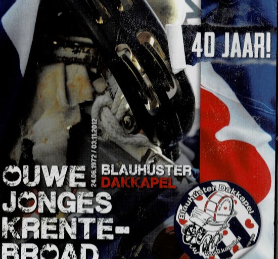 Blauhuster Dakkapel - Ouwe Jonges Krentebroad - 40 Jaar !