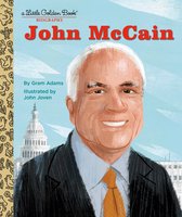 Little Golden Book- John McCain: A Little Golden Book Biography