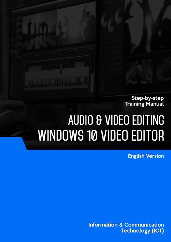Audio & Video Editing (Windows 10 Video Editor) (ebook), Advanced