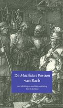 De Matthaus Passion van Bach