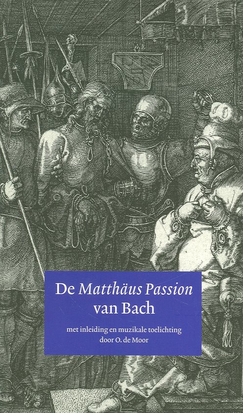 Cover van het boek 'De Matthaus Passion van Bach' van O. de Moor
