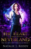The Neverwitch Chronicles 1 - The Heart of Neverland