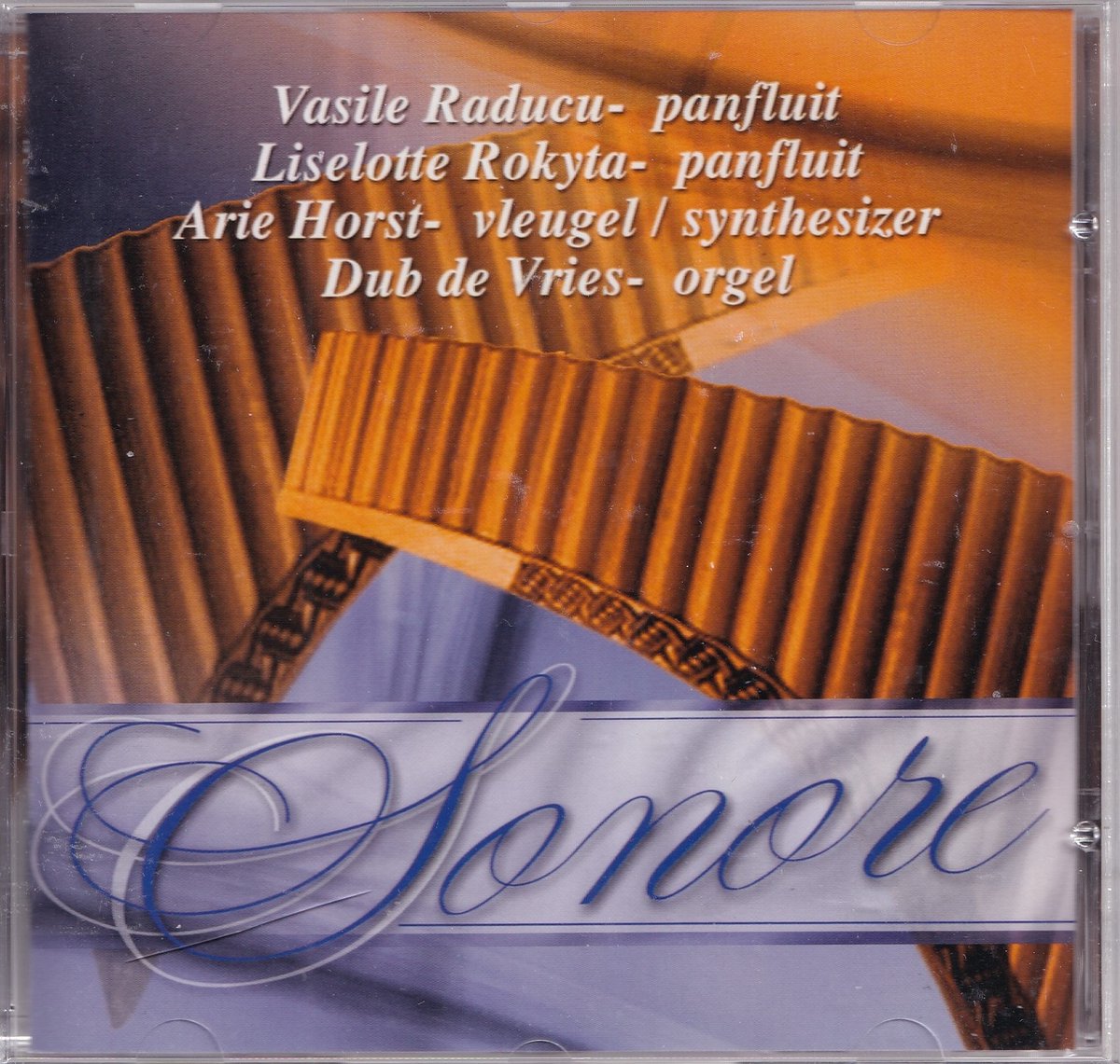 Sonore - Vasile Raducu, Liselotte Rokyta, Arie Horst, Dub de Vries
