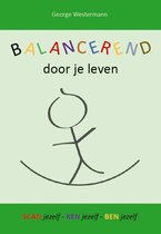 Balancerend door je leven