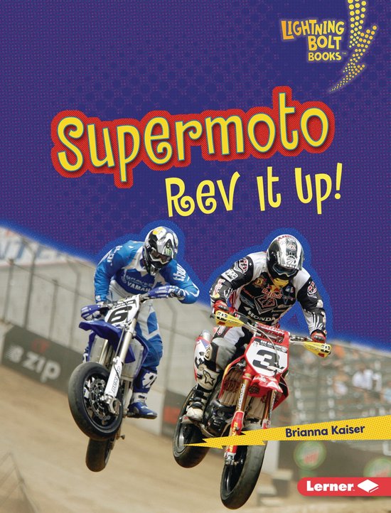 Lightning Bolt Books ® — Dirt Bike Zone Supermoto (ebook), Brianna