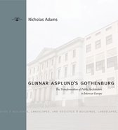 Buildings, Landscapes, and Societies - Gunnar Asplund's Gothenburg