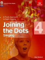 Joining the dots (ABRSM)- Joining the Dots Singing, Grade 4