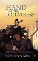Hand of the Dictatress, Book Two of the Nuetierra Chronicles