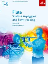 Flute Scales & Arpeggios Grades 1-5 2018