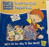 Harry and His Bucket Full of Dinosaurs: Harry's Dino World Magnet Book