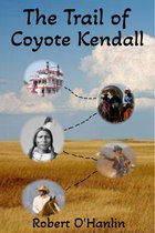 The Trail of Coyote Kendall
