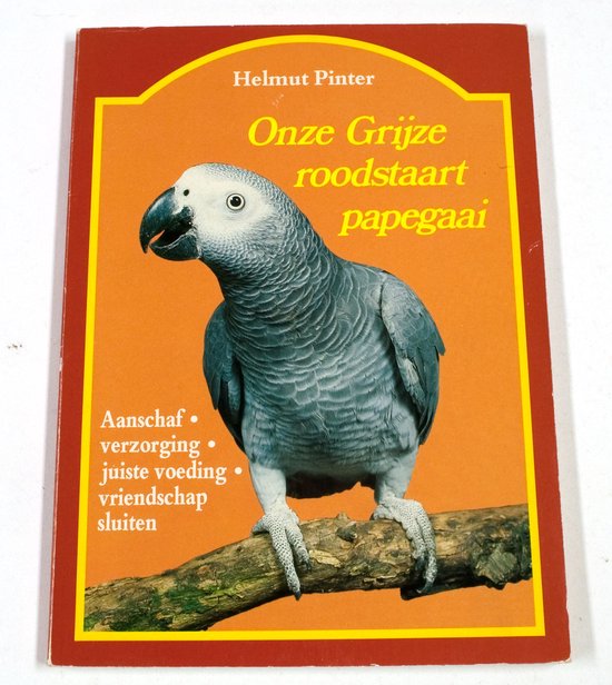 9789003900500 - Mijn gryze roodstaartpapegaai