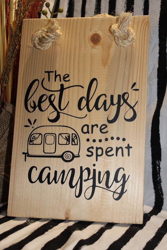 The best day's are spent Camping