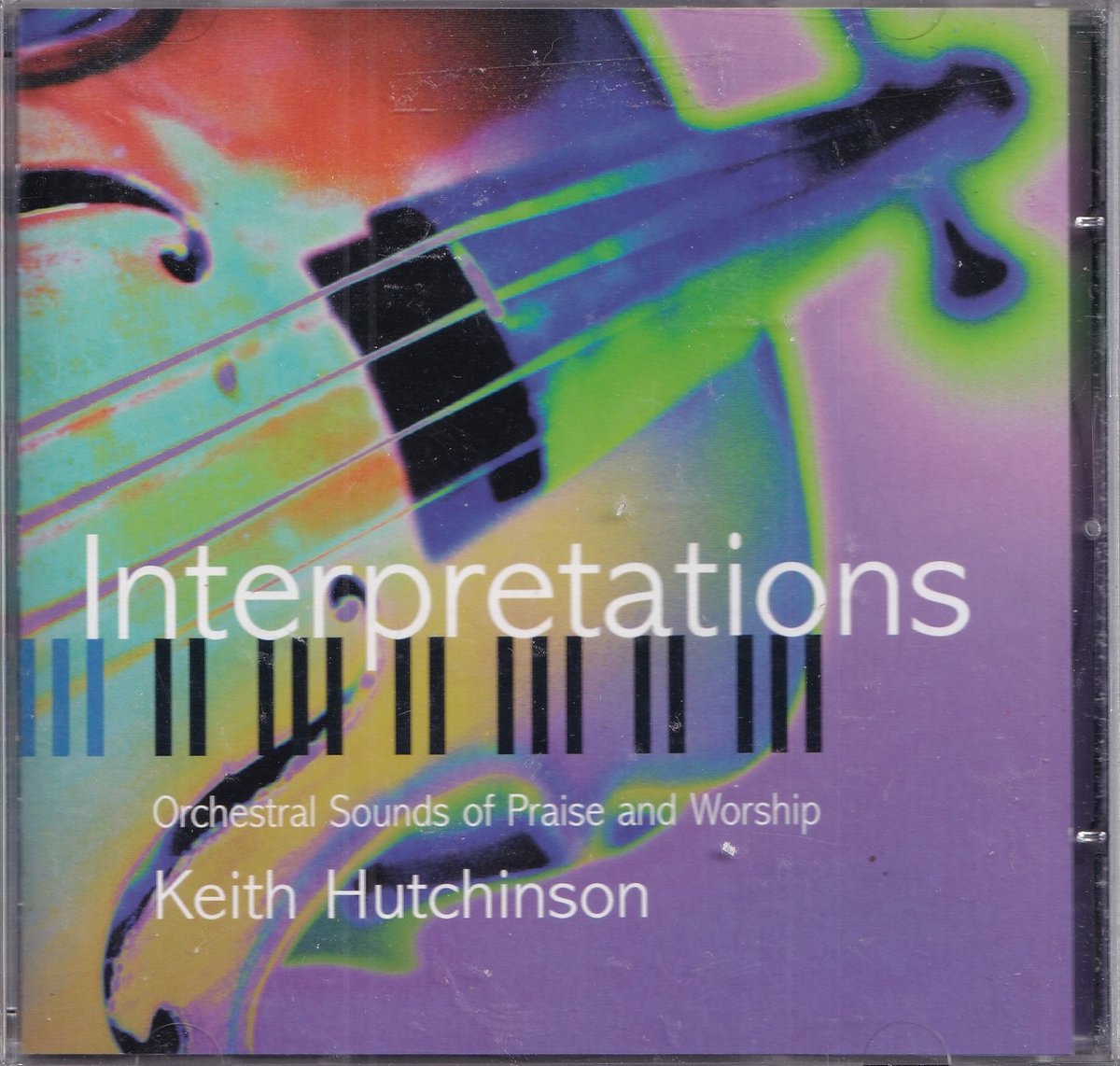Interpretations - Orchestral Sounds of Praise and Worship by Keith Hutchinson