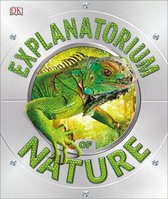 DK Explanatorium - Explanatorium of Nature