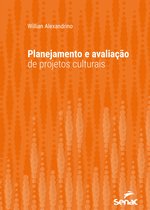 Série Universitária - Planejamento e avaliação de projetos culturais